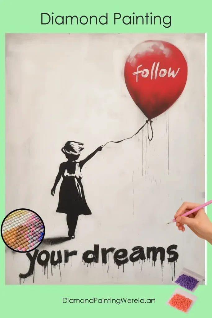 Volg Je Dromen 1 Diamond Painting Wereld Follow Your Dreams
